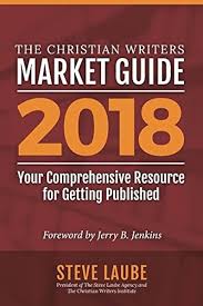 Christian Writers Market Guide-2018 Edition: Laube, Steve: 9781621840862:  Amazon.com: Books