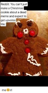At memesmonkey.com find thousands of memes categorized into thousands of categories. 25 Best Memes About Christmas Cookie Christmas Cookie Memes