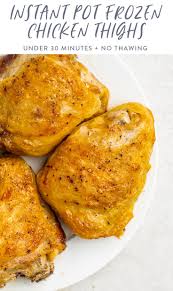 Instant Pot Frozen Chicken Thighs Recipe Recipes Healthy Instant Pot Recipes Vegan Meal Prep