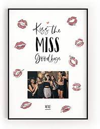 DeinWeddingshop Kiss The Miss Goodbye - Junggesellinnenabschied Erinnerung  Andenken Geschenk JGA Spiel Bachelorette (Poster) : Amazon.de: Küche,  Haushalt & Wohnen