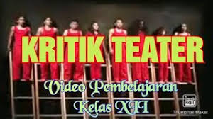 Untuk mendapatkan gambaran mengenai kritik karya teater, berikut kami sampaikan contoh kritik tersebut dalam bentuk tertulis :. Seni Budaya Jenis Kritik Teater Cute766