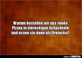 Essen Lustig Witzig Sprüche Bild Bilder Pizza Rund Eckig Dreieckig