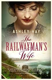 The Railwayman's Wife' by Ashley Hay
