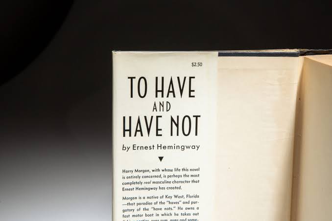 To Have And Have Not - The First Edition Rare Books