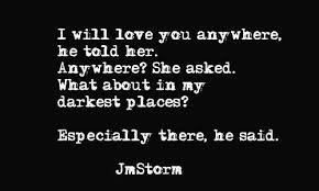 Can I Lay By Your Side D You Said I M Not Better Or For Worse Guy I Disagree Think Of All The Times I Stayed Up All Night In The Hospital Jm Storm Quotes Storm Quotes Love