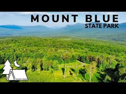 Hours, address, mount blue state park reviews: Video Maine State Parks