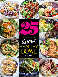 25 Super Healthy Bowl Recipes Foodiecrush Com This vegan buddha bowl recipe includes whole grains, greens, chickpeas, sweet potato, and turmeric tahini sauce. 25 super healthy bowl recipes