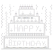 This ascii happy birthday text. Phoenix Latest Whatsapp Happy Birthday Ascii Happy Birthday Ascii Text Art Gambar Gambar Wajah Just Copy Them To Your Clipboard And Use On Any Social Media