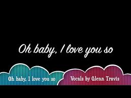 Check spelling or type a new query. Oh Baby I Love You So Original Song By David Lee English Version Demo Vocals By Glenn Travis Youtube