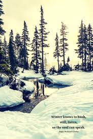 Mom Soul Soothers Quotes Tools And Inspiration For Your Soul Winter Quotes Nature Quotes Garden Quotes