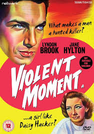 Violent Moment : Lyndon Brook, Jane Hylton, Jill Browne, John Paul, Rupert  Davies, Moira Redmond, Bruce Seton, Sidney Hayers, Bernard Coote:  Amazon.se: Movies & TV