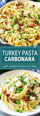 Turkey Pasta Carbonara Turkey Pasta Leftover Turkey Recipe Turkey Pasta Bacon Peas Dinner Dinner Leftover Turkey Recipes Turkey Pasta Carbonara Pasta