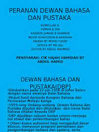 Dewan bahasa dan pustaka, kısaltılmış dbp , hükümet organıdır malezya'da. Pembentangan Peranan Dbp