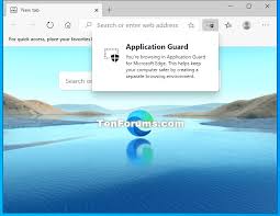 When a user browses to a trusted web site, for example an internal accounting system web application, microsoft edge operates as it does today. Open New Application Guard Window In Microsoft Edge Tutorials