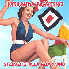Miranda martino, née à moggio udinese le , est une chanteuse et actrice italienne. Stringiti Alla Mia Mano Single By Miranda Martino Spotify