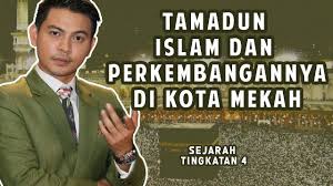 Karena itu ia menguasai berbagai bahasa selain bahasa melayu. Izzue Islam Mengajar Tamadun Islam Dan Perkembangannya Di Mekah Sejarah Tingkatan 4 Youtube
