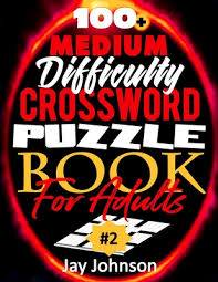 Oct 24, 2021 · crossword puzzles can be fun, challenging and educational. 100 Medium Difficulty Crossword Puzzle Book For Adults A Crossword Puzzle Book For Adults Medium Difficulty Based On Contemporary Us Spelling Words Large Print Paperback Trident Booksellers And Cafe