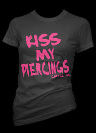 Women S Kiss My Piercings Tee By Cartel Ink Shirt Style Clothes Tshirt Style