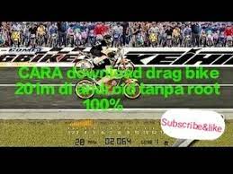 Download drag bike 201m mod apk. Cara Donwload Game Drag Bike 201m Tanpa Root 100 Berhasil Youtube