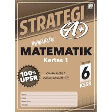 Tahun 6 Strategi A Matematik Kertas 1 Dwibahasa