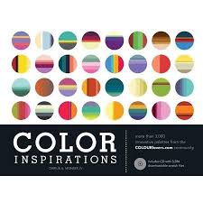 Color Inspirations More Than 3 000 Innovative Palettes From The Colourlovers Com Community Hardcover Walmart Com Color Inspiration Color Book Design