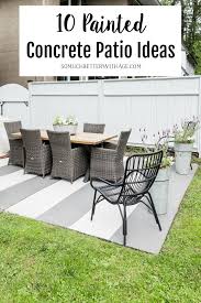 10 Painted Concrete Patio Floor Ideas Concrete Patio Patio Patio Flooring