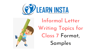 Notebook, letter, newspaper, or postcard. Informal Letter Writing Topics For Class 7 Format Samples