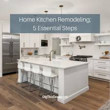 step guide to home kitchen remodeling