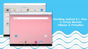 Download oracle vm tools (such as automated virtual machine migration from vmware to oracle vm, . Install Android 8 1 Oreo In Virtual Machine Vmware And Virtualbox
