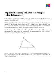 Jan 20, 2021 · if you know the side length and height of a triangle that is isosceles, you can find the base of the triangle using this formula: Lesson Finding The Area Of A Triangle Using Trigonometry Nagwa