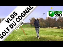 Vlog Golf Vlog Golf Du Cognac Viree En Charente Un Chapman Vsop Part 1 2 Tous Les Vlogs Golfiques En France