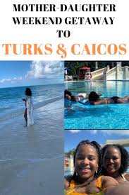 Mother S Day Weekend Getaway To Turks And Caicos Updated Feb 2020 Holiday Travel Destinations Caribbean Travel Vacation Trips