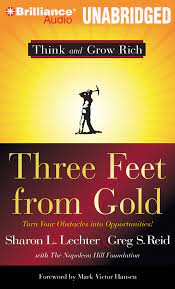 Maybe you would like to learn more about one of these? Three Feet From Gold Turn Your Obstacles Into Opportunities Think And Grow Rich Series Lechter Sharon L Reid Greg S Miller Dan John 9781455816132 Amazon Com Books