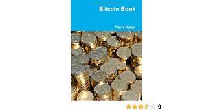 Univers bitcoin, le podcast crypto francophone où l'on parle des fondamentaux du bitcoin mais pas que… mot de la fin liens de l'épisode : Amazon Com Bitcoin Book French Edition 9782954310107 Noizat Pierre Books