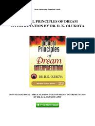 Christian dream interpretation is a matter of determining what your dreams mean from a christian perspective, often using symbols found in the bible as references. Biblical Principles Of Dream Interpretation By Dr D K Olukoya Pdf Dream Interpretation Dream