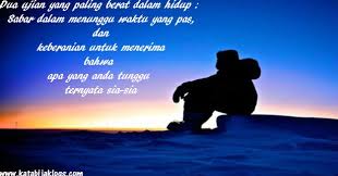 Kesabaran tidak mengenal faktor usia, tua atau muda, atau pria dan wanita. Cut Copy Dan Paste Kata Kata Bijak Islami Tentang Kesabaran