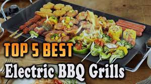 Top 5 Best Electric Bbq Grills Electric Bbq Bbq Grills Bbq