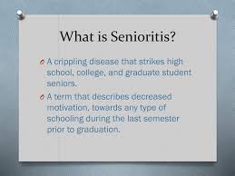 Showing search results for senioritis sorted by relevance. Ppt Got Senioritis We All Do Powerpoint Presentation Free Download Id 2364615