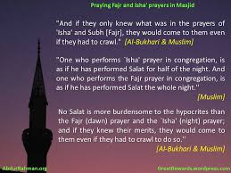 Fajr prayer dubai timings fall between 04:01 am to 04:23 am during the course of june 2021. Praying Fajr And Isha Prayers In Masjid Great Rewards