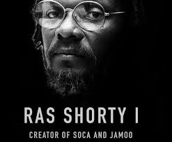 Today we are in remembrance of the 80th Bornday Anniversary of Ras Shorty  I. [1941 October 06 - 2000 July 12] Ras Shorty I, born Garfield Blackman  and also known as Lord