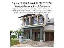 Harga tersebut sudah termasuk jasa dan material, harga bisa berubah setelah dilakukan survey. Survey Gratis Wa 085 7477 52 777 Borongan Bangun Rumah Semarang