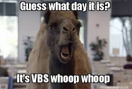 Guess What Day It Is It S Vbs Whoop Whoop Meme Maker Yearbook Memes Work Memes Yearbook