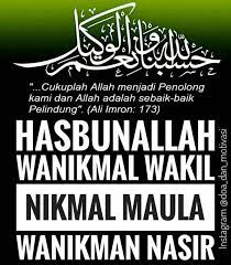Dengan membacakan dzikir hasbunallah wanikmal wakil nikmal maula wanikman nasir ini merupakan salah satu bentuk ketakwaan kita 3. Hasbunallah Wanikmal Wakil Ruqyah Syariah Tasikmalaya Facebook