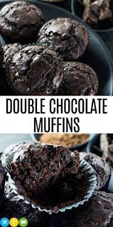 Double Chocolate Muffins Recipe Travel Cook Tell Recipe Chocolate Muffin Recipe Chocolate Muffins Double Chocolate Muffin Recipe