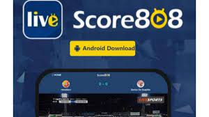 Score808 Application: How To Install & Watch Live Matches