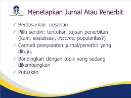 Daerah dari mana beras didatangkan terletak jauh di pedalaman. Mengembangkan Artikel Ilmiah Menerbitkannya Dalam Jurnal Ppt Download