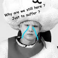 Why Are We Still Here Just To Suffer Yoongi Bts Meme Bts Meme Faces Bts Face Bts Memes