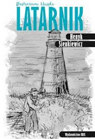 Latarnik Ilustrowana Klasyka Henryk Sienkiewicz Ksiazka Legimi Online