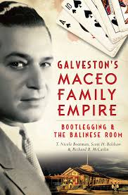 Galveston's Maceo Family Empire:... book by Richard B. McCaslin
