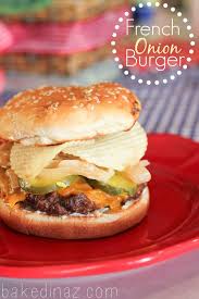 Baked In Arizona French Onion Burger Onion Burger Delicious Burger Recipes Homemade Hamburgers